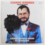   Cirmos Kormos Gábor És Zenekara - Cirmos Kormos (Presszó Rock) LP (VG+/VG+)