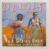 2 x 2 Néha 5 - Válogatás Az 50-es Évek Magyar Slágereiből LP (EX/VG++)
