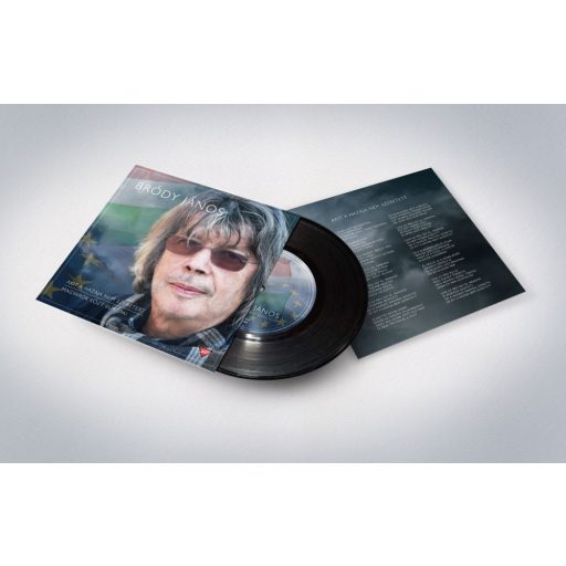 Bródy János - Akit a hazája nem szeretett / Magyarok közt európai 7" SP (új, 2019, GrundRecords)