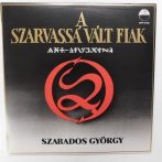   Szabados György, MAKUZ-Zenekar - A Szarvassá Vált Fiak LP + inzert (NM/NM) HUN, 1989.