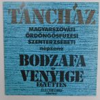   Bodzafa Együttes / Venyige Együttes - Táncház LP (EX/EX) ROM