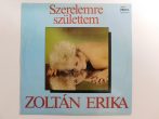 Zoltán Erika - Szerelemre születtem LP (EX/EX)