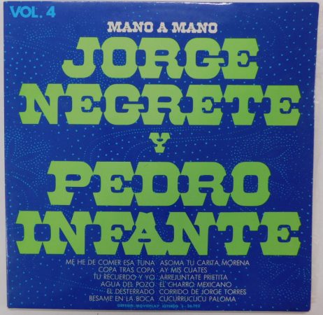Jorge Negrete Y Pedro Infante - Mano A Mano Vol.4 LP (EX/VG+) SPA.