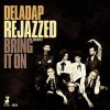 Deladap - Rejazzed - Bring It On CD (új)