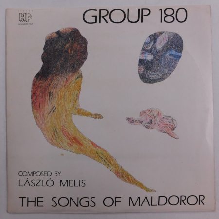 180-as csoport, Melis László - The Songs Of Maldoror LP (EX/VG) 1989 HUN. Group 180 Szemző