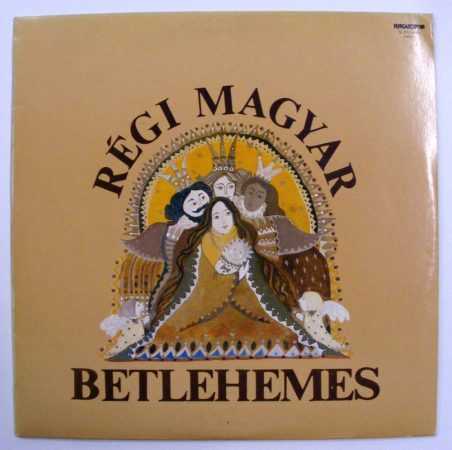 Régi magyar betlehemes LP (NM/VG+)