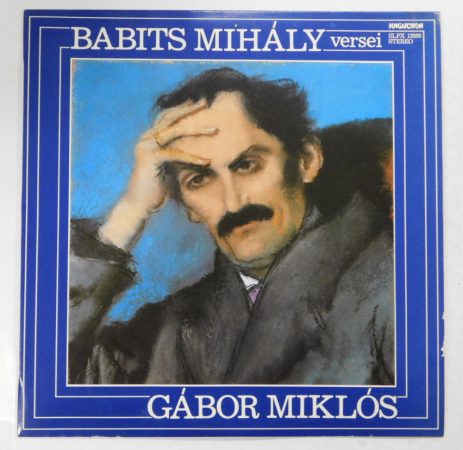 Babits Mihály versei - Gábor Miklós LP (NM/EX)