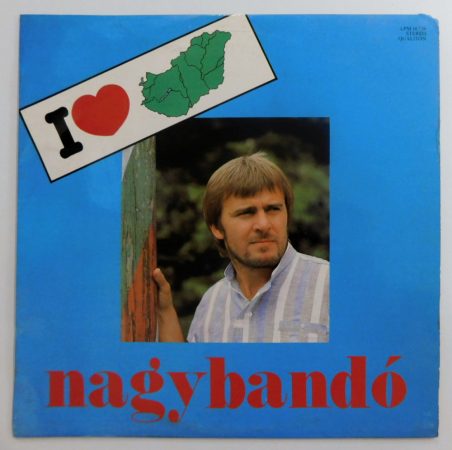 Nagy Bandó András - I Love Magyarország LP (VG+/VG+) nagybandó