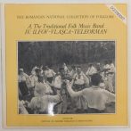   V/A - A. The Traditional Folk Music Band: IV. Ilfov - Vlașca - Teleorman LP (NM/EX) 1983, ROM.