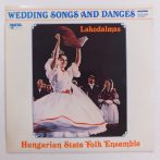   Lakodalmas - Wedding Songs and Dances LP (VG+/EX) HUN Magyar Állami Népi Együttes