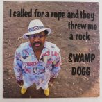   Swamp Dogg - I Called For A Rope And They Threw Me A Rock LP (EX/VG+) 1989, USA.