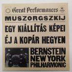   Muszorgszkij, Bernstein, NY Philharmonic - Egy Kiállítás Képei / Éj A Kopár Hegyen LP (NM/VG+) HUN