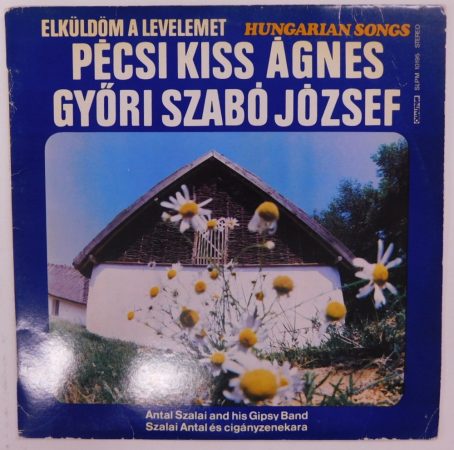 Győri Szabó József / Pécsi Kiss Ágnes - Elküldöm a levelemet LP (NM/VG) ALÁÍRT 