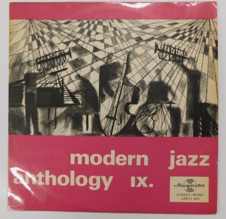 Modern Jazz Anthology IX. LP (VG+/VG+, citromsárga címke) HUN. 1971 - Jazz Antológia 9.