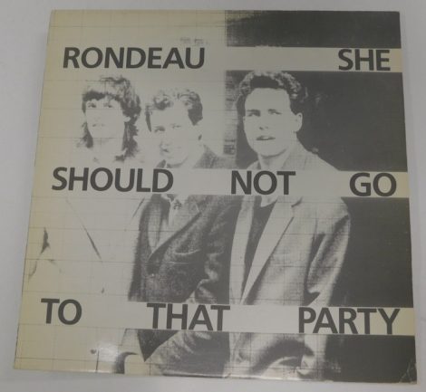 Rondeau - She Shouldn't Go To That Party 12" (EX/VG+) Svájc 1985