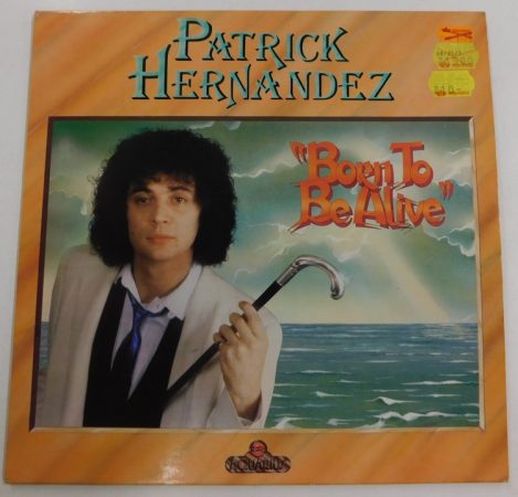 Patrick Hernandez - Born To Be Alive LP (NM/EX) 1979, FRA.