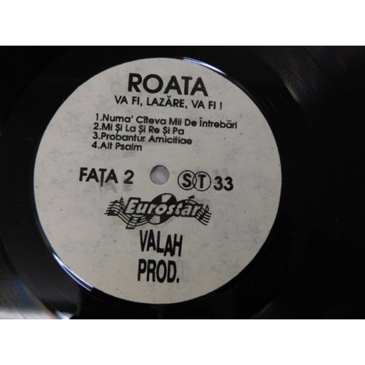 Roata ‎- Va Fi, Lazare, Va Fi! LP (NM/VG) ROM. 1992